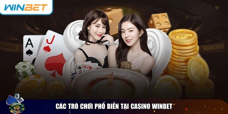 Những tựa game casino Winbet được nhiều người yêu thích