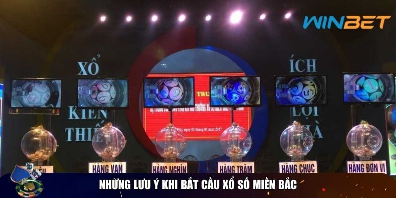 Những lưu ý khi bắt cầu xổ số miền bắc