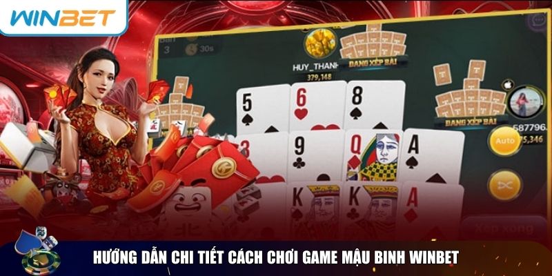 Hướng dẫn chi tiết từ cách tham gia ván chơi đến những mẹo trong mậu binh Winbet