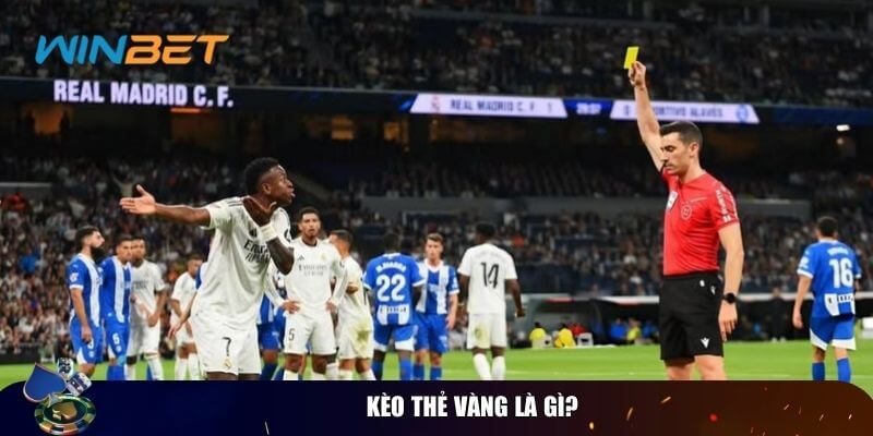 Kèo thẻ vàng là gì - Cách đọc kèo, kinh nghiệm đặt cược! Khái niệm chung để hiểu kèo thẻ vàng là gì