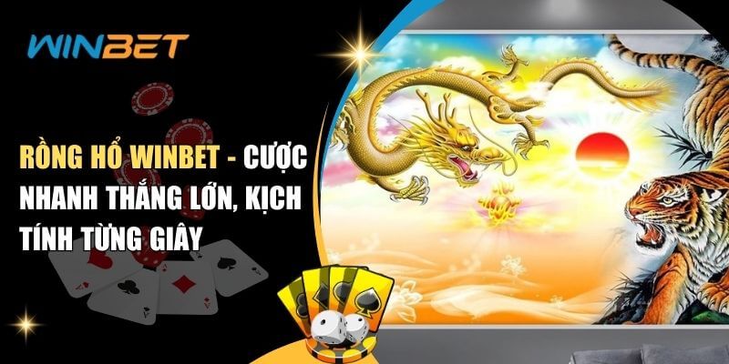 rồng hổ Winbet